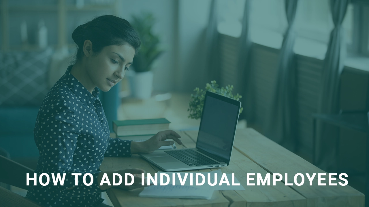 How to Add Individual Employees